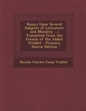 Front cover_Essays Upon Several Subjects of Literature and Morality ...