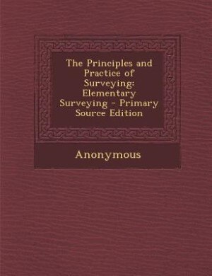 Front cover_The Principles and Practice of Surveying