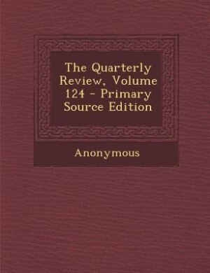 Front cover_The Quarterly Review, Volume 124 - Primary Source Edition