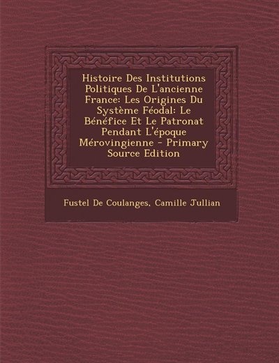 Couverture_Histoire Des Institutions Politiques De L'ancienne France