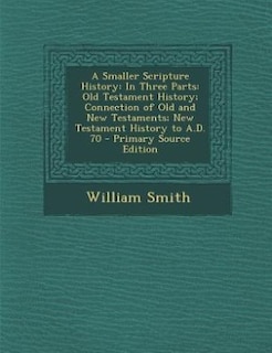 Front cover_A Smaller Scripture History