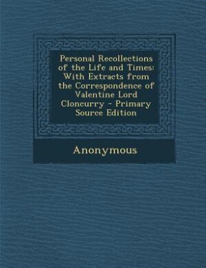 Front cover_Personal Recollections of the Life and Times