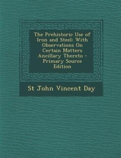 Couverture_The Prehistoric Use of Iron and Steel