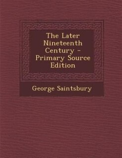 Front cover_The Later Nineteenth Century - Primary Source Edition