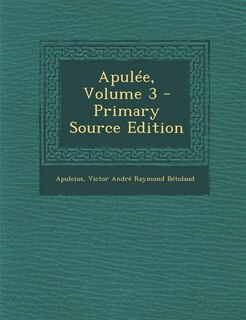 Couverture_Apulée, Volume 3 - Primary Source Edition