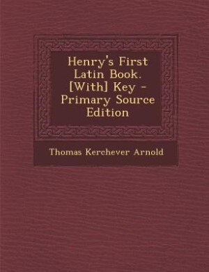 Front cover_Henry's First Latin Book. [With] Key - Primary Source Edition