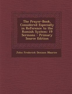 Front cover_The Prayer-Book, Considered Especially in Reference to the Romish System