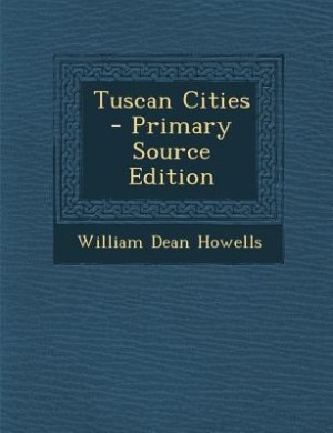 Front cover_Tuscan Cities - Primary Source Edition
