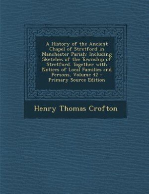 Couverture_A History of the Ancient Chapel of Stretford in Manchester Parish