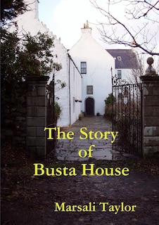 Front cover_The Story of Busta House