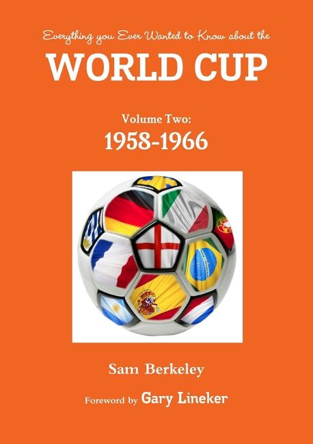 Front cover_Everything you Ever Wanted to Know about the World Cup Volume Two