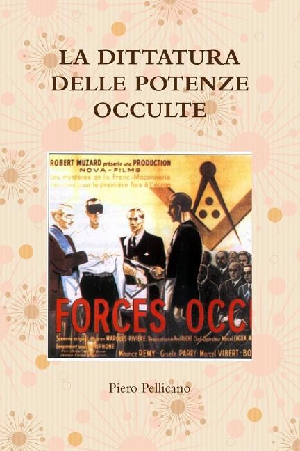 Front cover_La Dittatura Delle Potenze Occulte