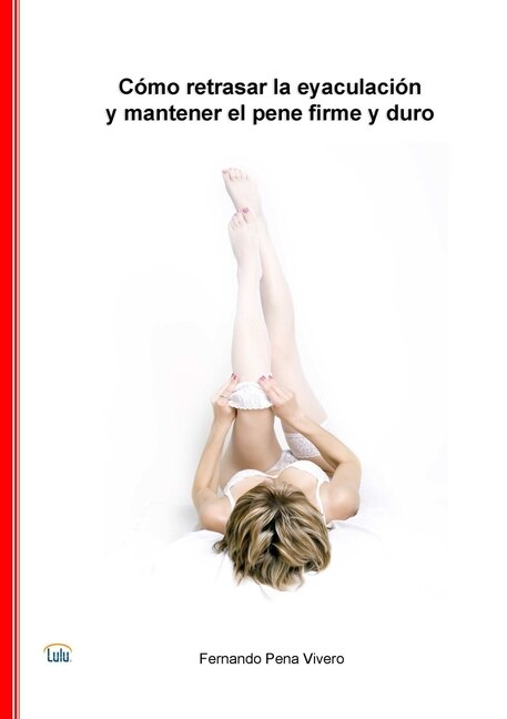 Couverture_Cómo retrasar la eyaculación y mantener el pene firme y duro