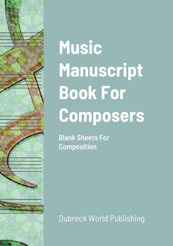 Couverture_Music Manuscript Book For Composers