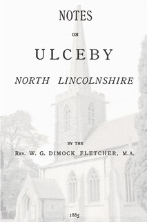 Front cover_Notes on Ulceby, North Lincolnshire