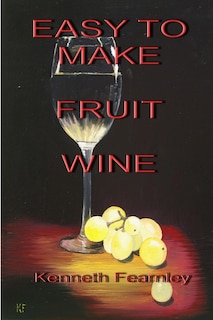 Front cover_Easy to Make Fruit Wine