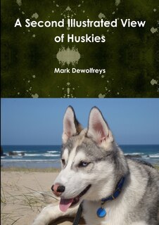 Front cover_A Second Illustrated View of Huskies