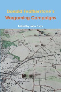 Front cover_Donald Featherstone's Wargaming Campaigns