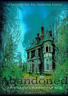 Front cover_Abandoned a Teenager's Journey of Self-Discovery