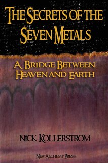 Front cover_The Secrets of the Seven Metals