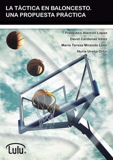 Front cover_La Táctica En Baloncesto. Una Propuesta Práctica