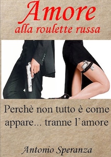 Front cover_Amore alla roulette russa