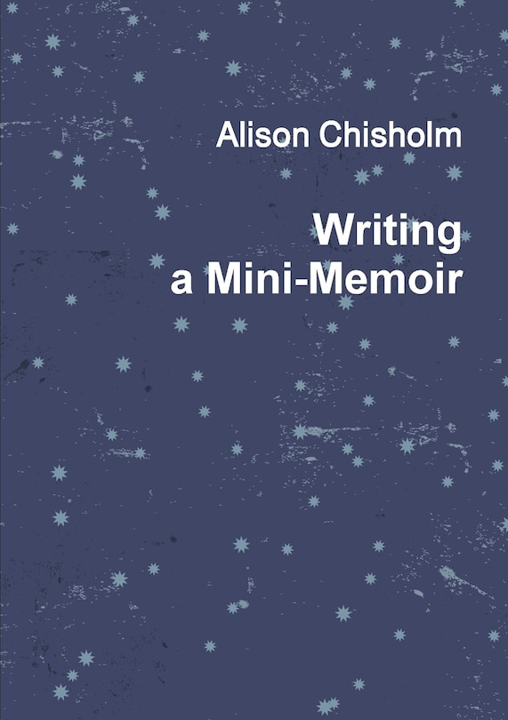 Front cover_Writing A Mini-Memoir