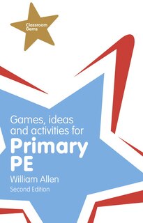 Couverture_Games, Ideas And Activities For The Primary Pe