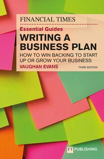 Front cover_FT Essential Guide to Writing a Business Plan, The
