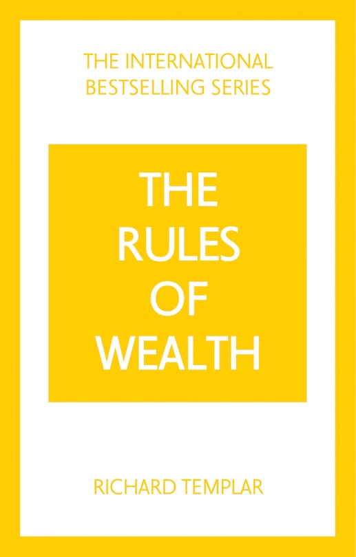 Front cover_The Rules of Wealth: A Personal Code for Prosperity and Plenty