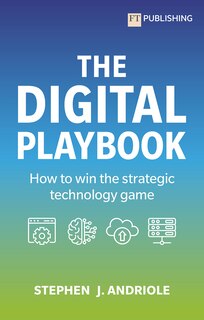 Front cover_The Digital Playbook: How to Win the Strategic Technology Game