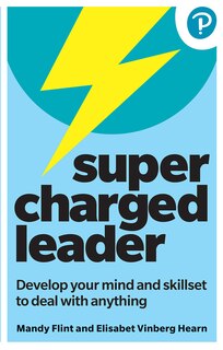 Front cover_Supercharged Leader: Develop Your Mind and Skillset to Deal with Anything