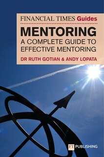 Front cover_The Financial Times Guide to Mentoring: A complete guide to effective mentoring