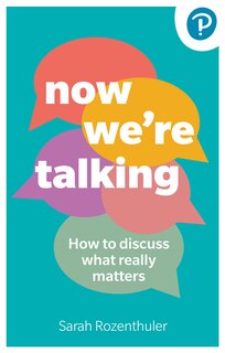 Couverture_Now We're Talking: How to Discuss What Really Matters