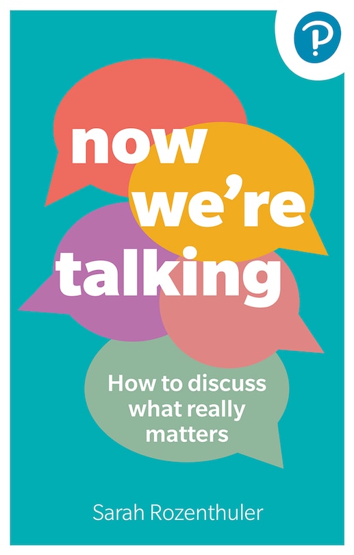 Couverture_Now We're Talking: How to Discuss What Really Matters