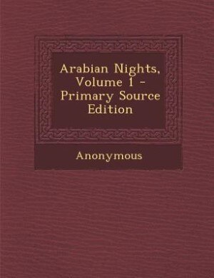 Couverture_Arabian Nights, Volume 1 - Primary Source Edition