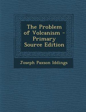 The Problem of Volcanism