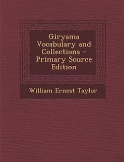 Giryama Vocabulary and Collections - Primary Source Edition