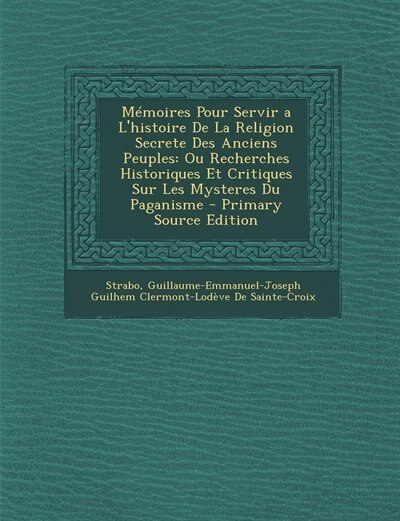 Front cover_Mémoires Pour Servir a L'histoire De La Religion Secrete Des Anciens Peuples