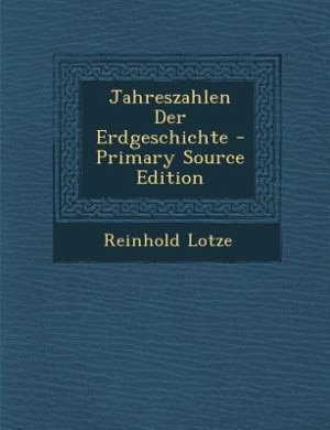 Couverture_Jahreszahlen Der Erdgeschichte - Primary Source Edition