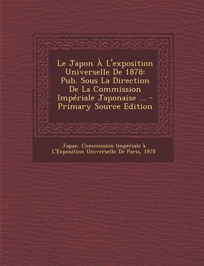 Couverture_Le Japon À L'exposition Universelle De 1878