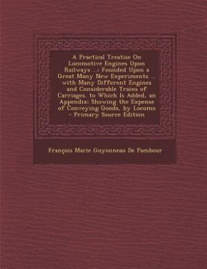 Couverture_A Practical Treatise On Locomotive Engines Upon Railways ...