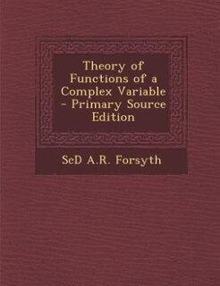 Front cover_Theory of Functions of a Complex Variable - Primary Source Edition