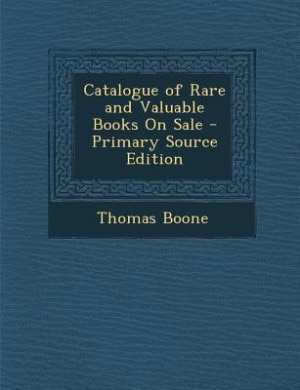 Catalogue of Rare and Valuable Books On Sale - Primary Source Edition