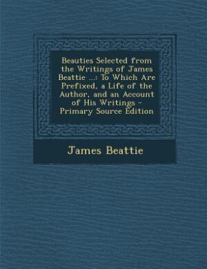 Front cover_Beauties Selected from the Writings of James Beattie ...