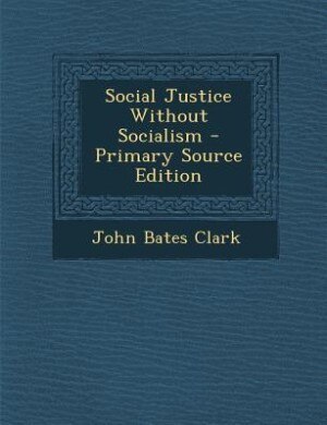 Front cover_Social Justice Without Socialism