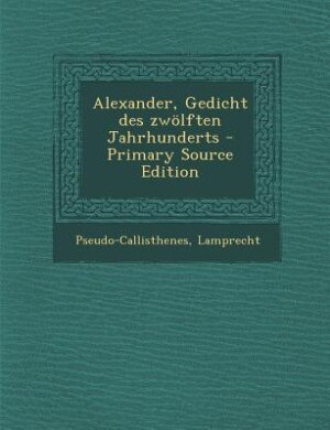Alexander, Gedicht des zwölften Jahrhunderts