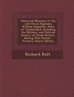 Couverture_Historical Memoirs of His Late Royal Highness William-Augustus, Duke of Cumberland