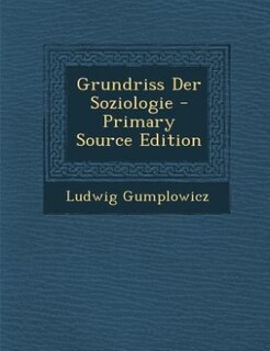 Front cover_Grundriss Der Soziologie - Primary Source Edition