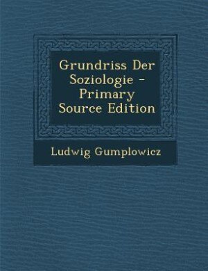 Front cover_Grundriss Der Soziologie - Primary Source Edition